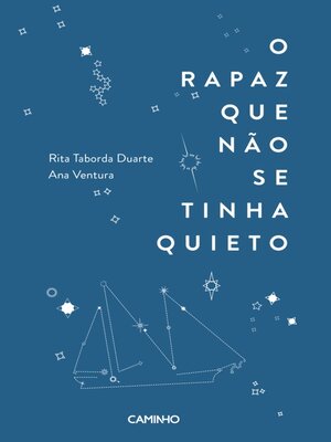 cover image of O Rapaz Que Não Se Tinha Quieto